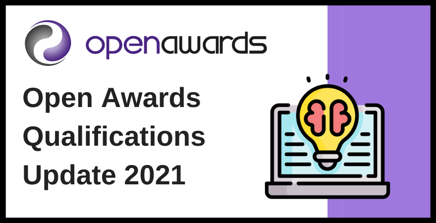 Open Awards Qualifications Update 2021