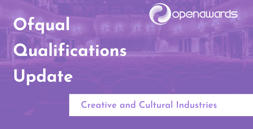 Open Awards Creative & Cultural Industries Qualifications