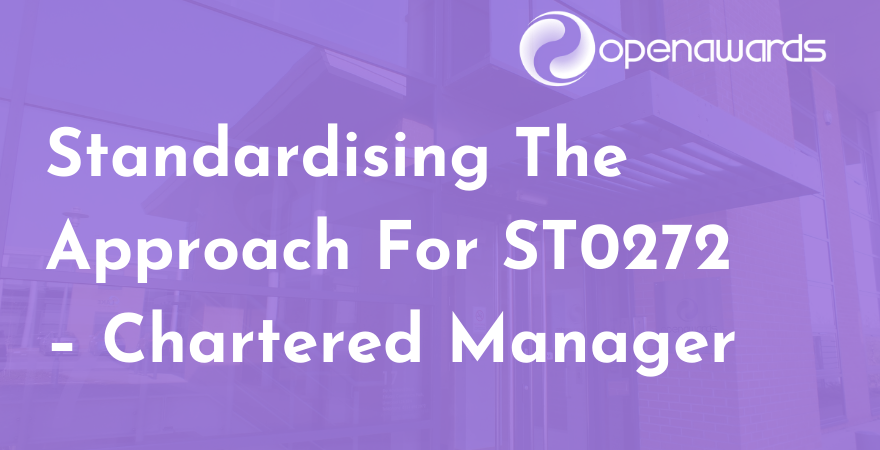 Standardising the approach for ST0272 – Chartered Manager (1)