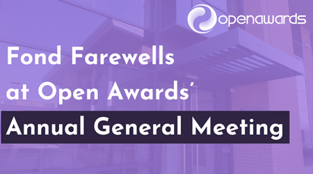 Fond Farewells at Open Awards’ Annual General Meeting