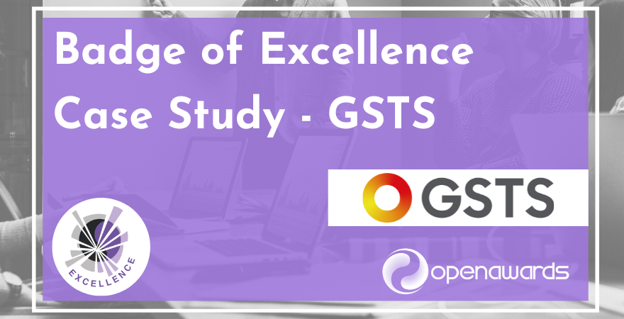 Open Awards Badge of Excellence Case Study - GSTS
