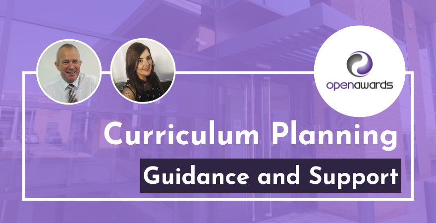 Open Awards - Curriculum Planning - Guidance and Support