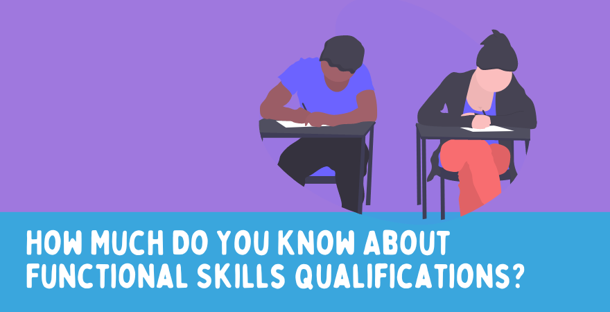 how-much-do-you-know-about-functional-skills-qualifications-open-awards