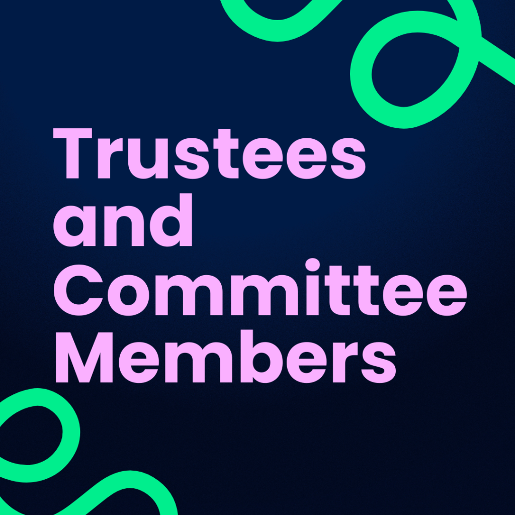 The image displays "trustees and committee members" in pink text against a dark blue background. There are two green, abstract, curved shapes in the top right and bottom left corners.